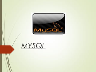 MYSQL
 