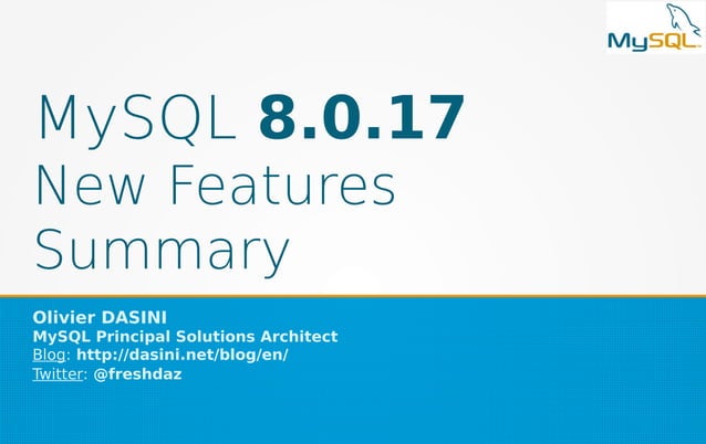 MySQL 8.0.17 - New Features Summary | PPT