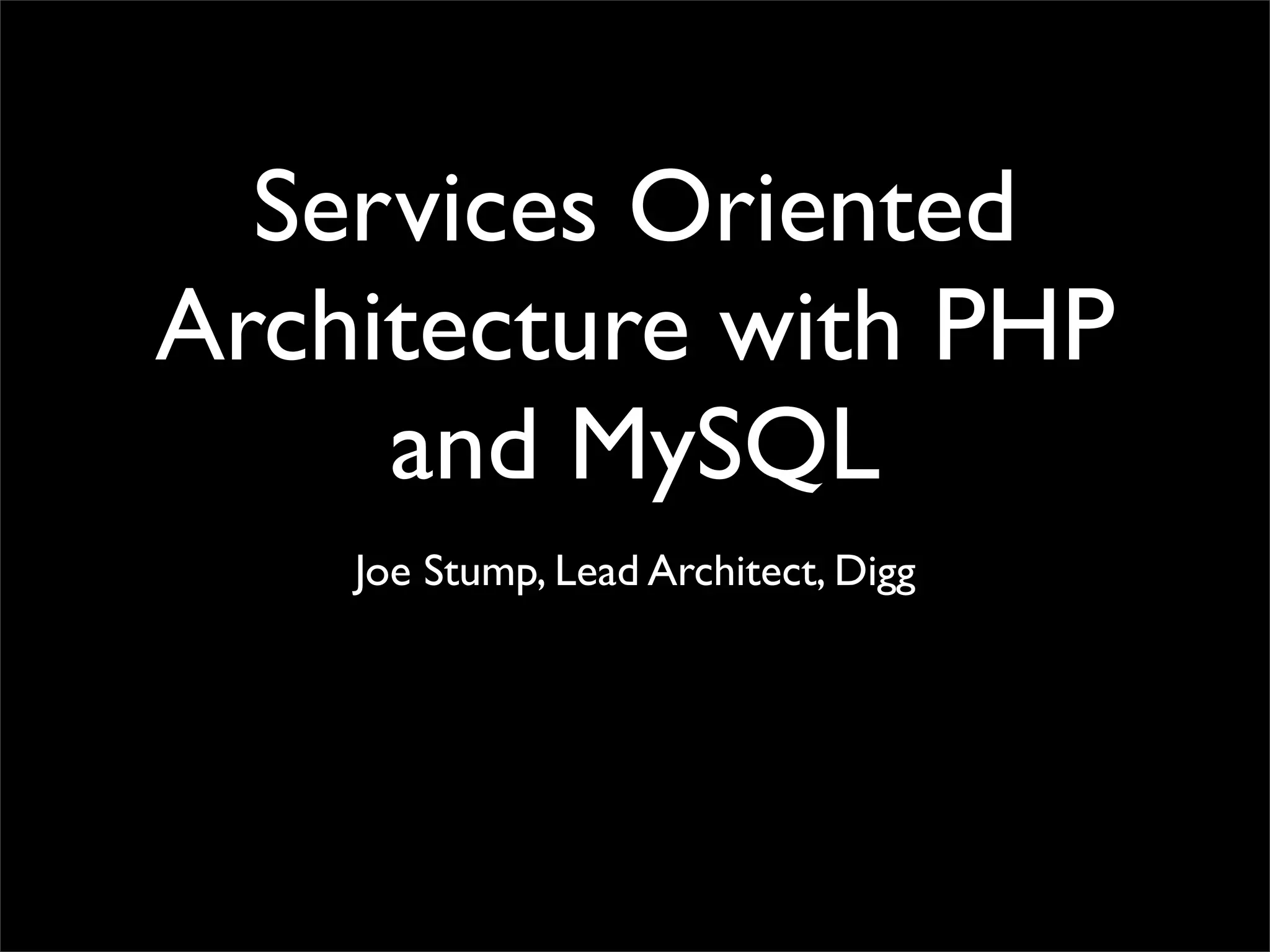 Services Oriented Architecture with PHP and MySQL