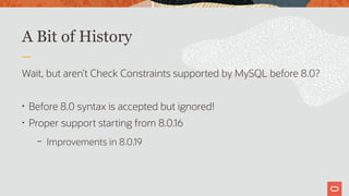 Check Constraints in MySQL 8.0. Presented at pre-FOSDEM MySQL Day 2020 ... image.