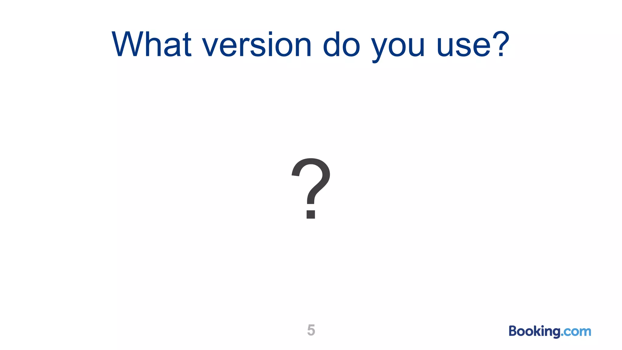 What version do you use?
?
5
 