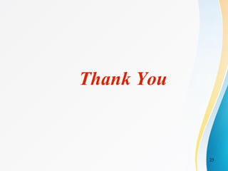 25
Thank You
 