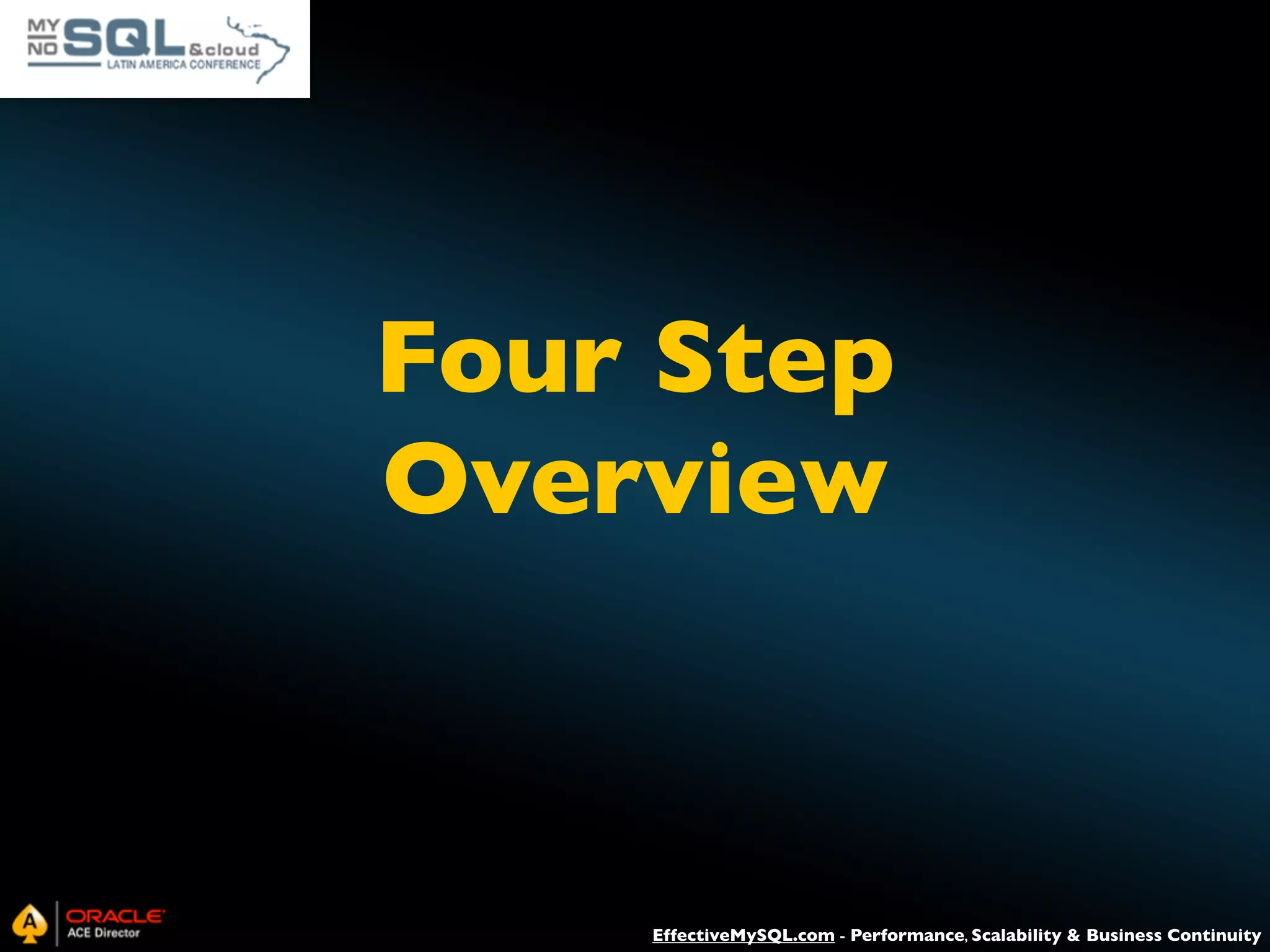 Four Step Overview EffectiveMySQL.com - Performance, Scalability & Business Continuity 