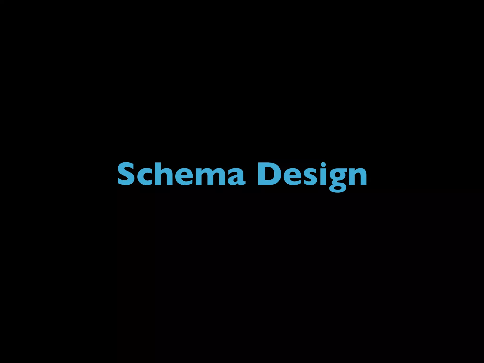 Schema Design MySQL Best Practices for DBAs and Developers - 2010.10 