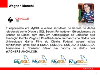 Wagner Bianchi




É especialista em MySQL e outros servidores de bancos de dados
relacionais como Oracle e SQL Server. Fo...