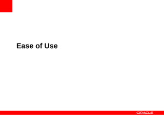 Ease of Use
 