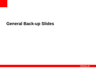 General Back-up Slides
 