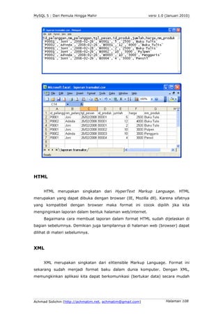 MySQL 5 : Dari Pemula Hingga Mahir                          versi 1.0 (Januari 2010)




HTML


     HTML merupakan singka...