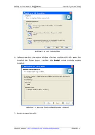 MySQL 5 : Dari Pemula Hingga Mahir                           versi 1.0 (Januari 2010)




                          Gambar...