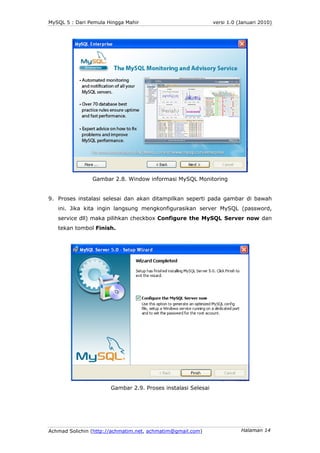 MySQL 5 : Dari Pemula Hingga Mahir                            versi 1.0 (Januari 2010)




                Gambar 2.8. Win...