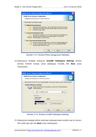 MySQL 5 : Dari Pemula Hingga Mahir                          versi 1.0 (Januari 2010)




              Gambar 2.13. Window...
