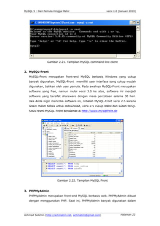 MySQL 5 : Dari Pemula Hingga Mahir                          versi 1.0 (Januari 2010)




                 Gambar 2.21. Tam...