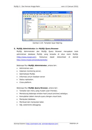 MySQL 5 : Dari Pemula Hingga Mahir                              versi 1.0 (Januari 2010)




                         Gamb...
