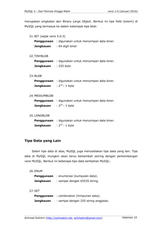 MySQL 5 : Dari Pemula Hingga Mahir                          versi 1.0 (Januari 2010)



merupakan singkatan dari Binary La...