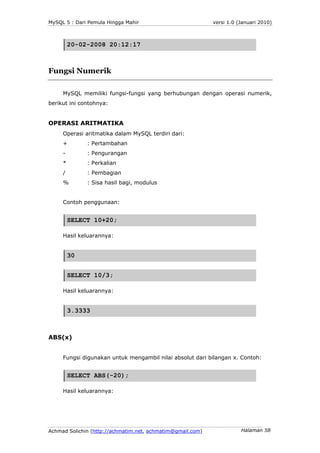 MySQL 5 : Dari Pemula Hingga Mahir                          versi 1.0 (Januari 2010)



         20-02-2008 20:12:17



Fu...