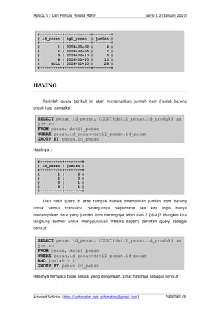 MySQL 5 : Dari Pemula Hingga Mahir                                 versi 1.0 (Januari 2010)




  +----------+------------...