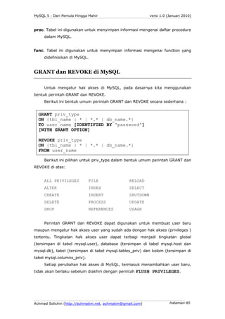 MySQL 5 : Dari Pemula Hingga Mahir                           versi 1.0 (Januari 2010)



proc. Tabel ini digunakan untuk m...