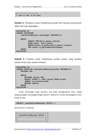 MySQL 5 : Dari Pemula Hingga Mahir                          versi 1.0 (Januari 2010)



  +------------------+
  1 row in ...