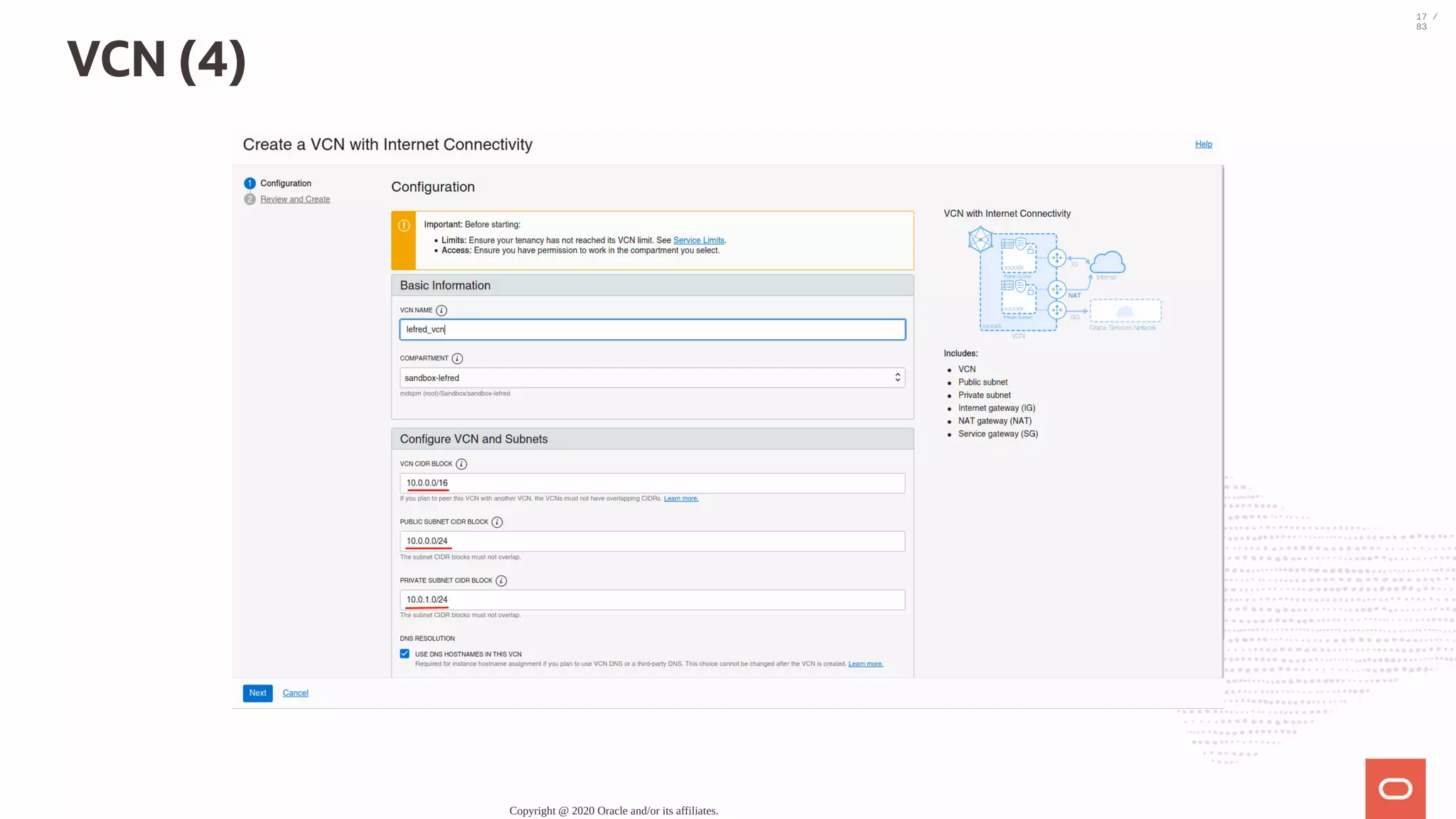 VCN (4) Copyright @ 2020 Oracle and/or its affiliates. 17 / 83 