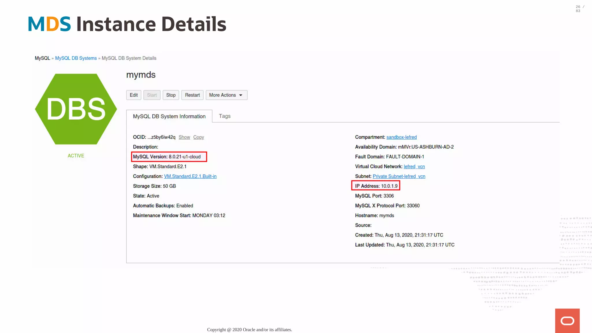 MDS Instance Details Copyright @ 2020 Oracle and/or its affiliates. 26 / 83 
