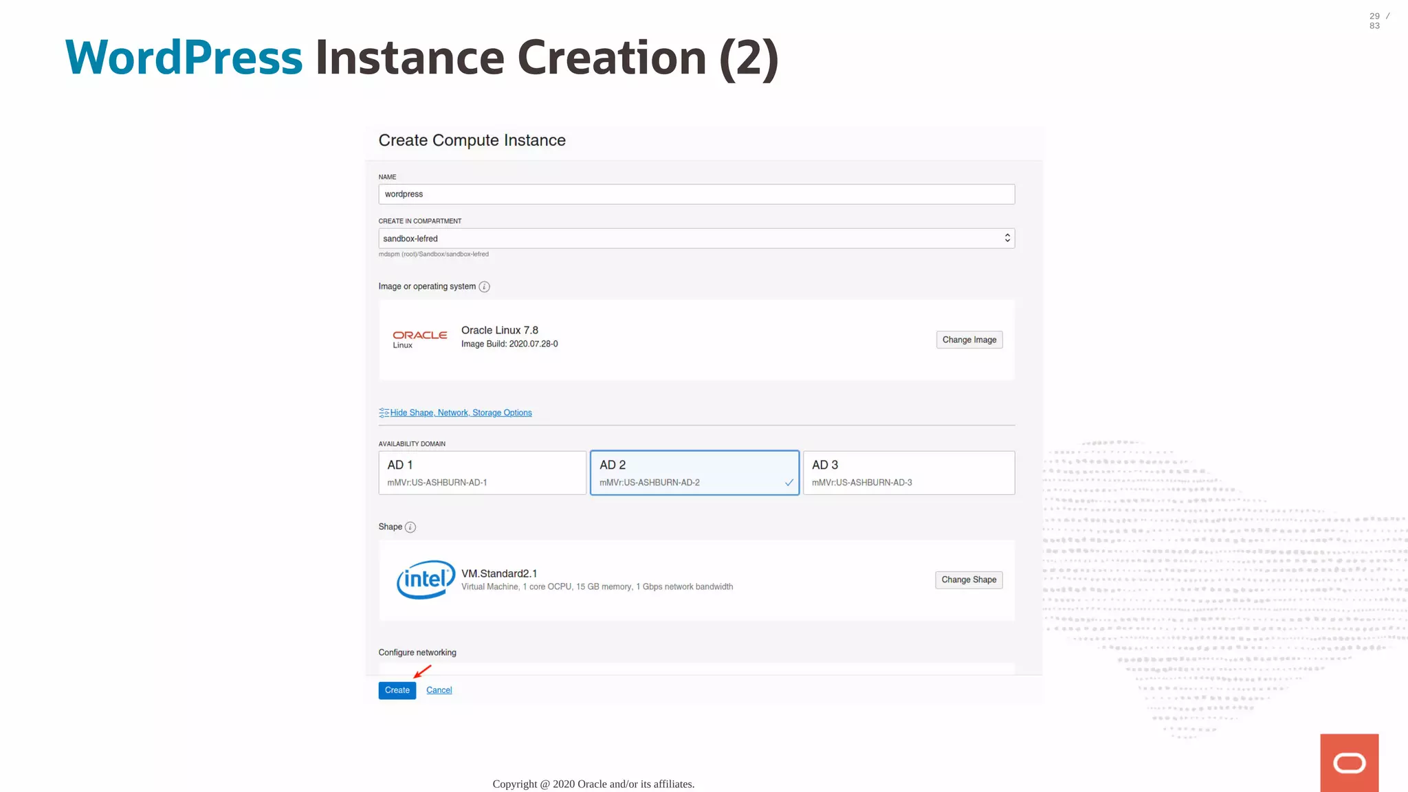 WordPress Instance Creation (2) Copyright @ 2020 Oracle and/or its affiliates. 29 / 83 