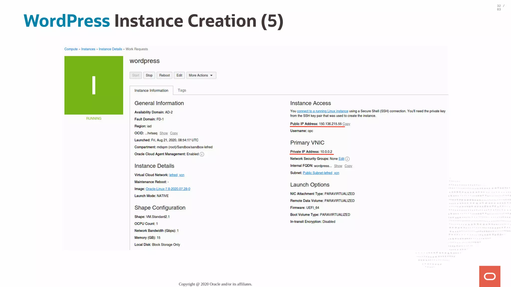 WordPress Instance Creation (5) Copyright @ 2020 Oracle and/or its affiliates. 32 / 83 
