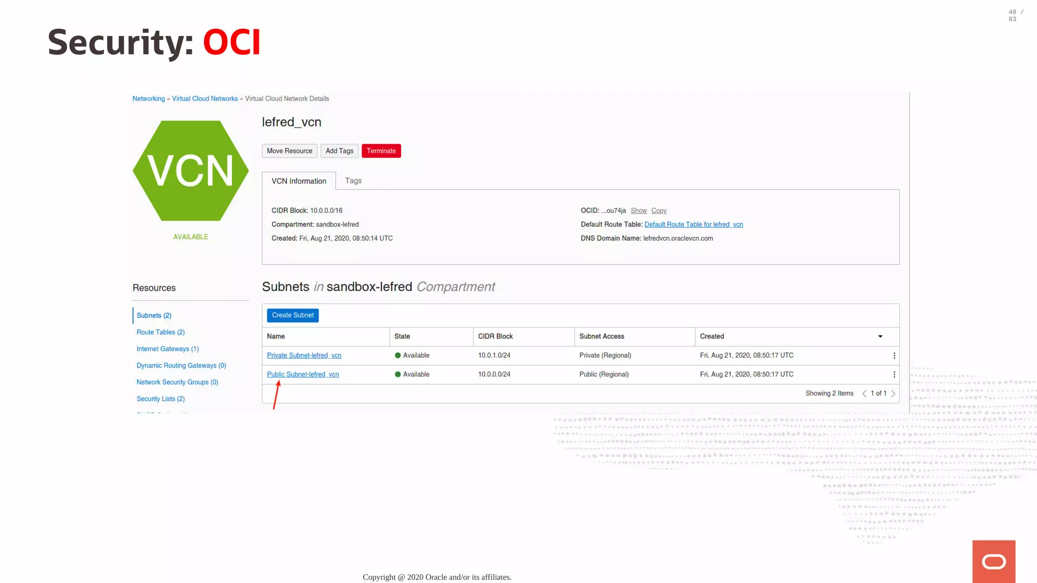 Security: OCI Copyright @ 2020 Oracle and/or its affiliates. 48 / 83 