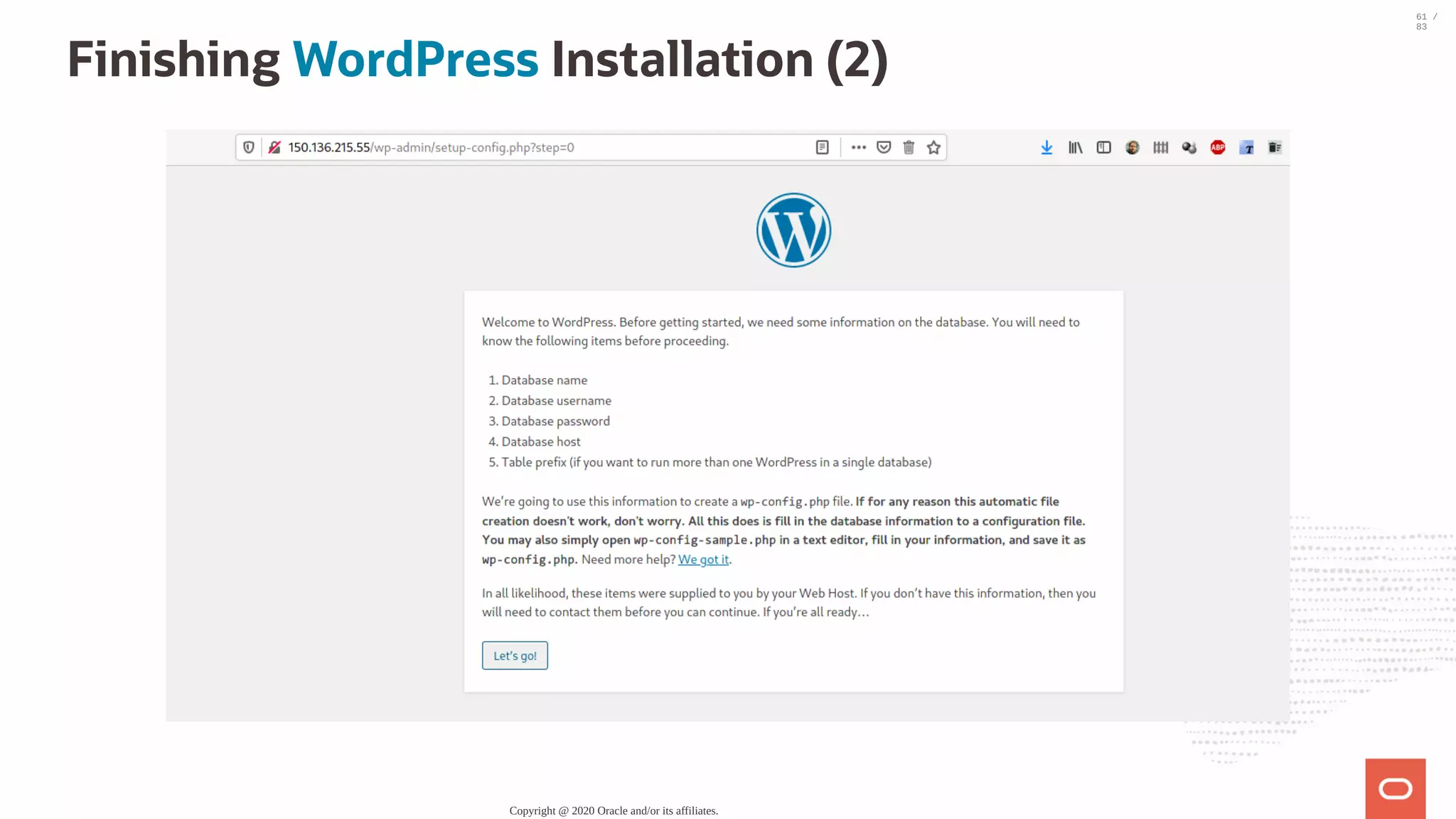 Finishing WordPress Installation (2) Copyright @ 2020 Oracle and/or its affiliates. 61 / 83 