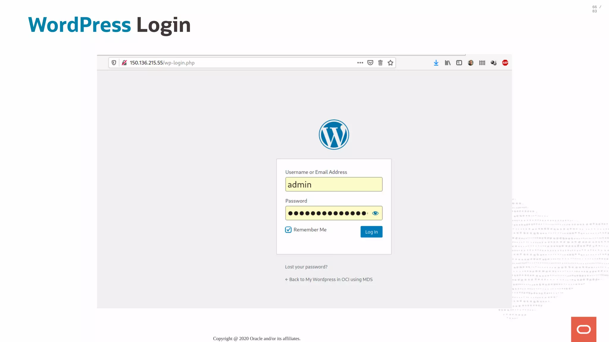 WordPress Login Copyright @ 2020 Oracle and/or its affiliates. 66 / 83 