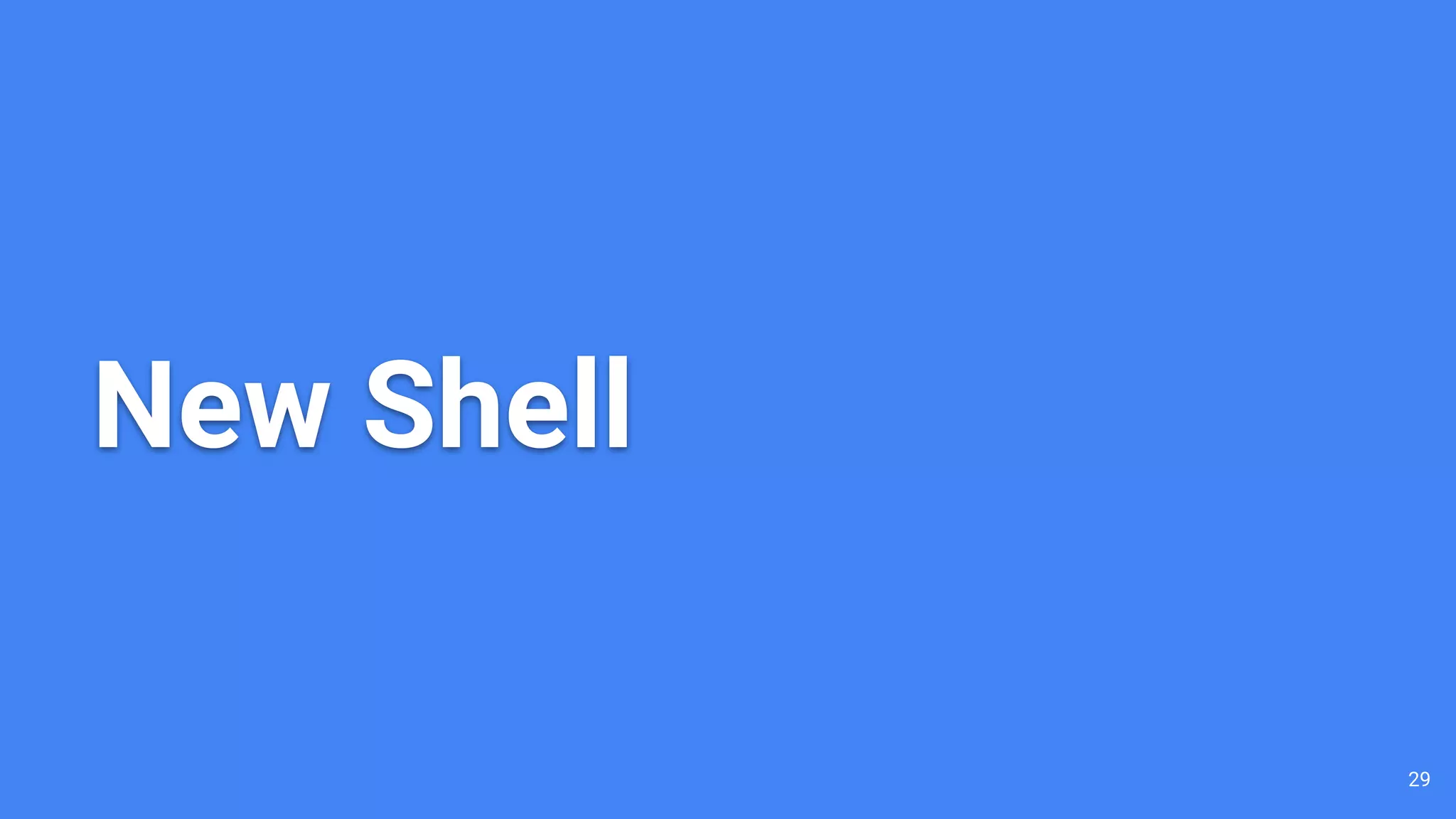 29 New Shell 