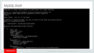 Copyright © 2016, Oracle and/or its affiliates. All rights reserved. | 35
Scale-Out
High Performance
Ease-of-Use
Built-in HA
Out-of-Box Solution
Everything Integrated
MySQL
InnoDB
cluster
 