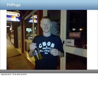 PHPinga




segunda-feira, 19 de abril de 2010
 
