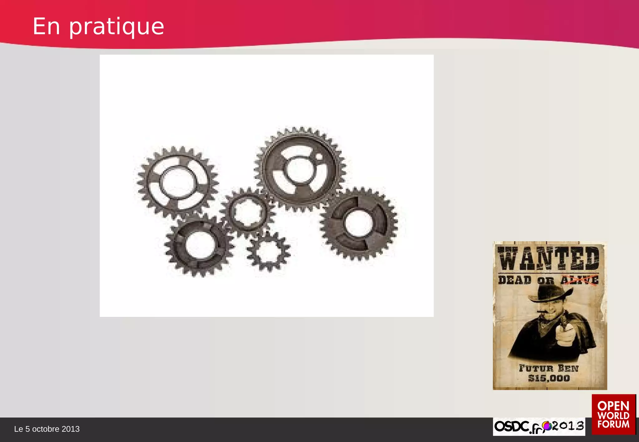 Le 5 octobre 2013
En pratique
 