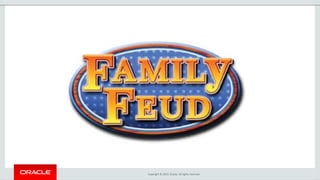 Copyright © 2019, Oracle. All rights reserved.
 