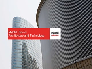 MySQL Server Architecture and Technology 