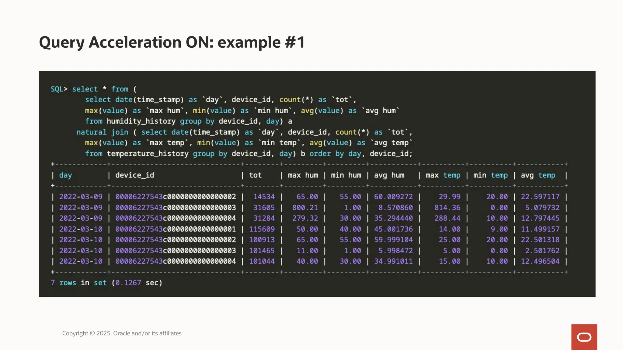 Query Acceleration ON: example #1
Copyright © 2025, Oracle and/or its affiliates
 