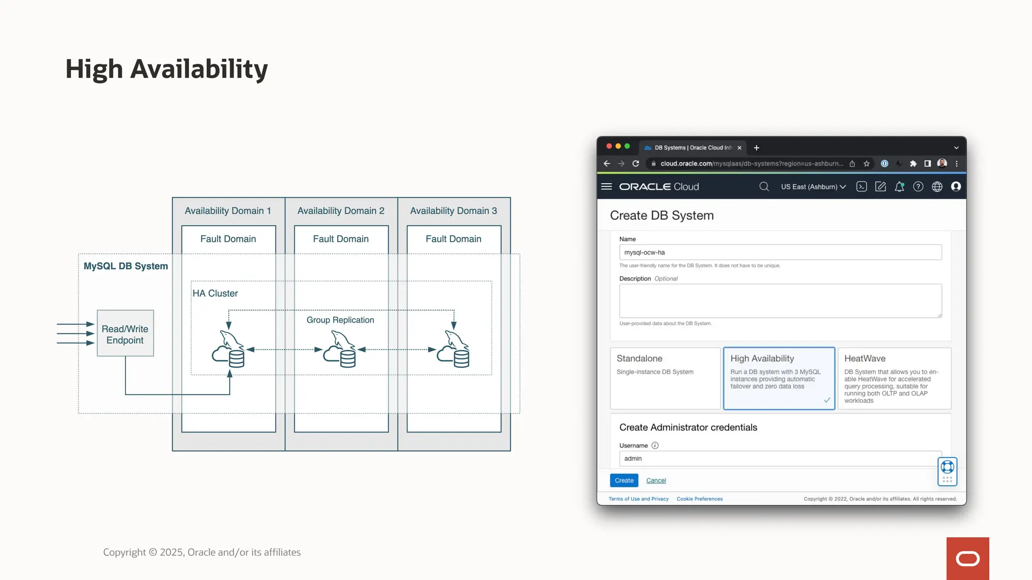 High Availability
Copyright © 2025, Oracle and/or its affiliates
 