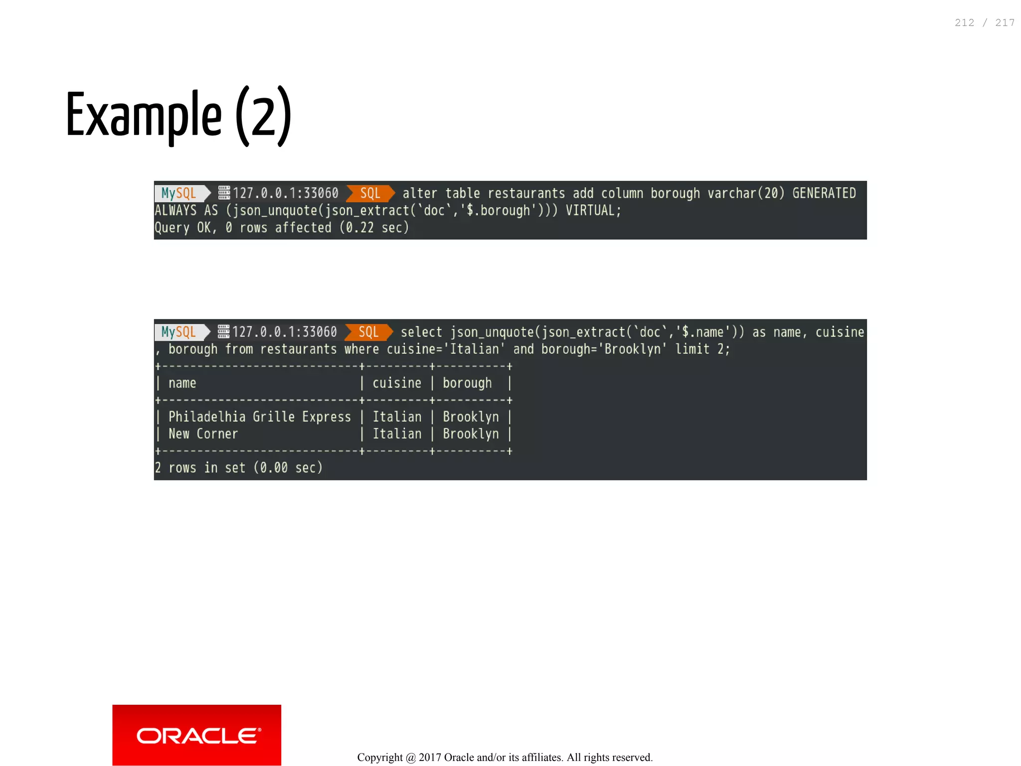 Example (2)
 
Copyright @ 2017 Oracle and/or its affiliates. All rights reserved.
212 / 217
 