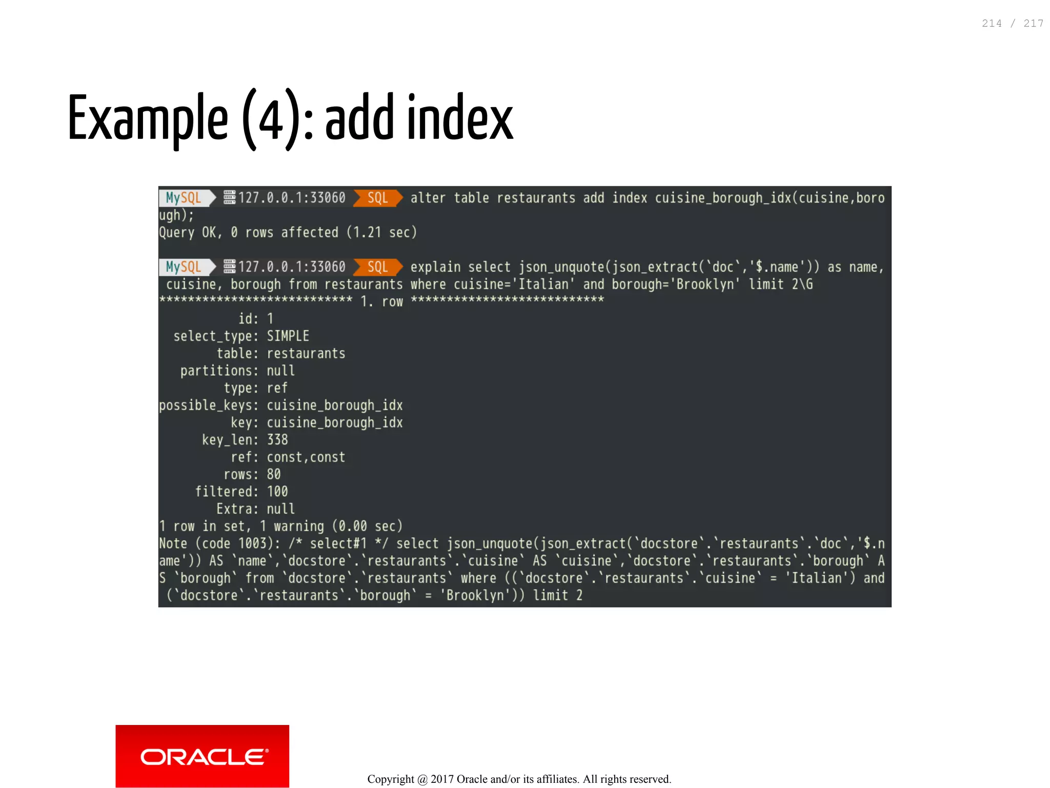 Example (4): add index
Copyright @ 2017 Oracle and/or its affiliates. All rights reserved.
214 / 217
 