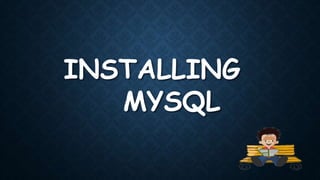 My sql installation | PPTX