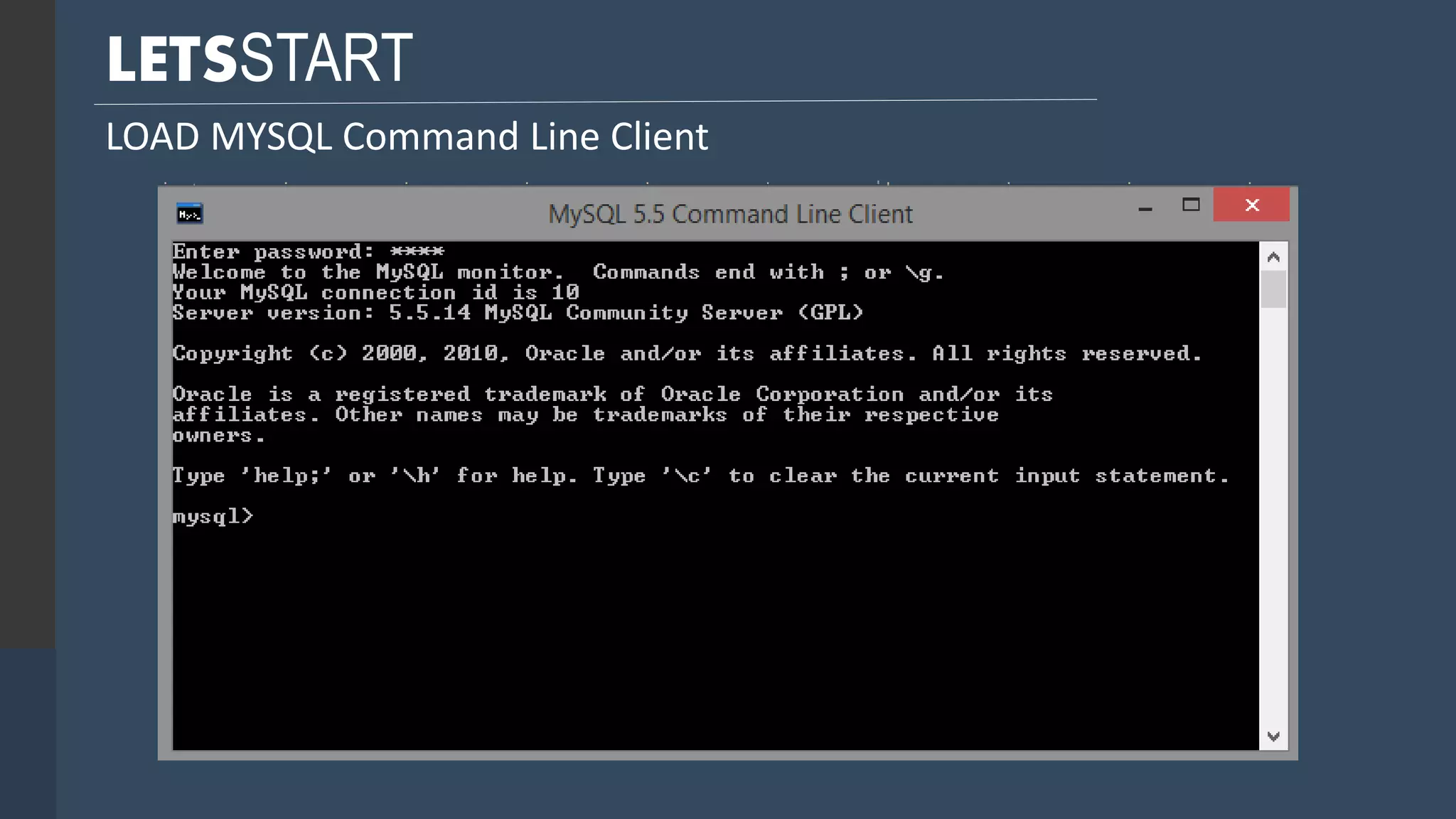 LETSSTART LOAD MYSQL Command Line Client 