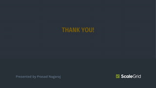 THANK YOU!
Presented by Prasad Nagaraj
 
