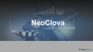 Next Opensource Cloud Value
NeoClova
 