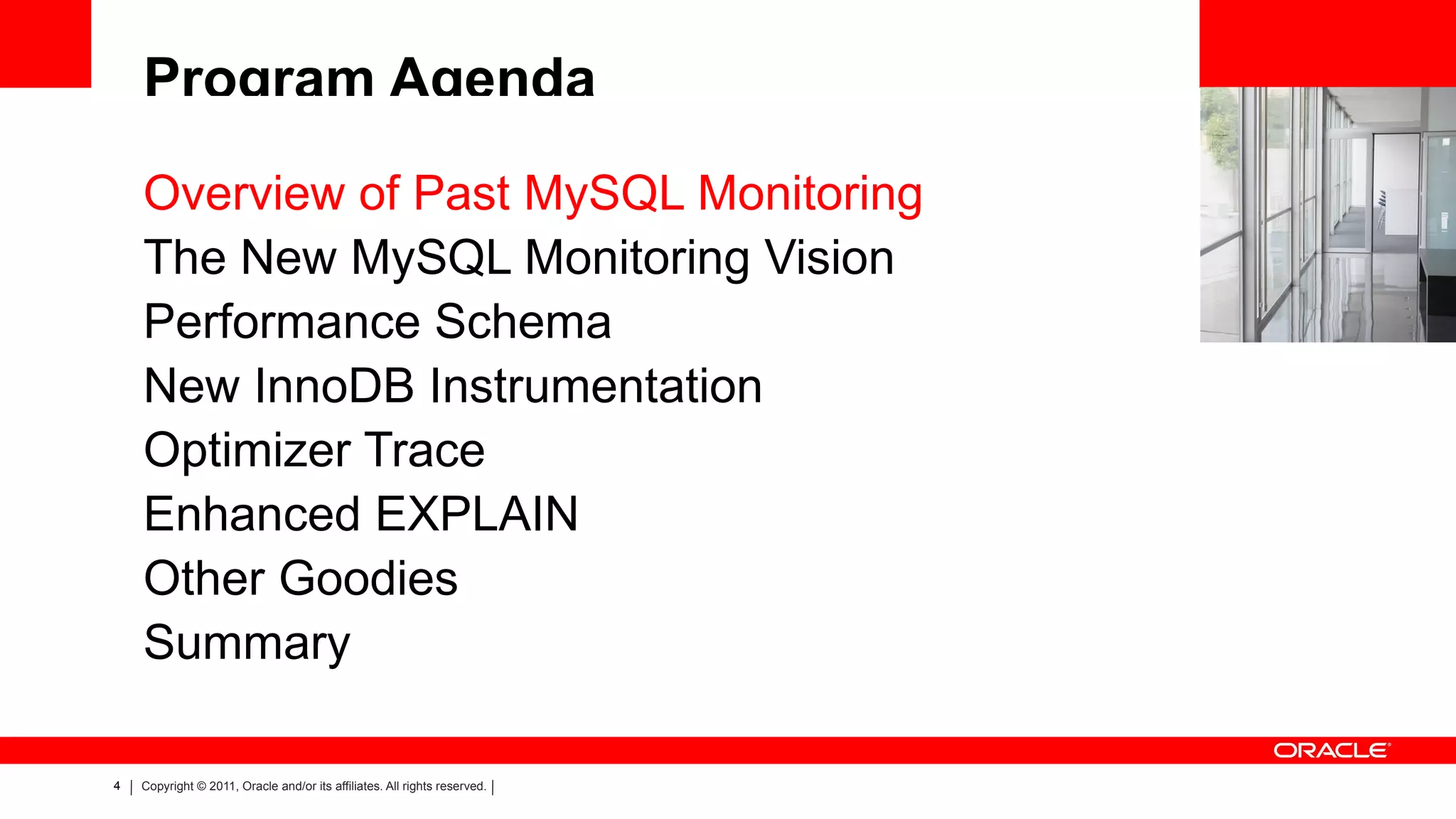 Program Agenda Overview of Past MySQL Monitoring 