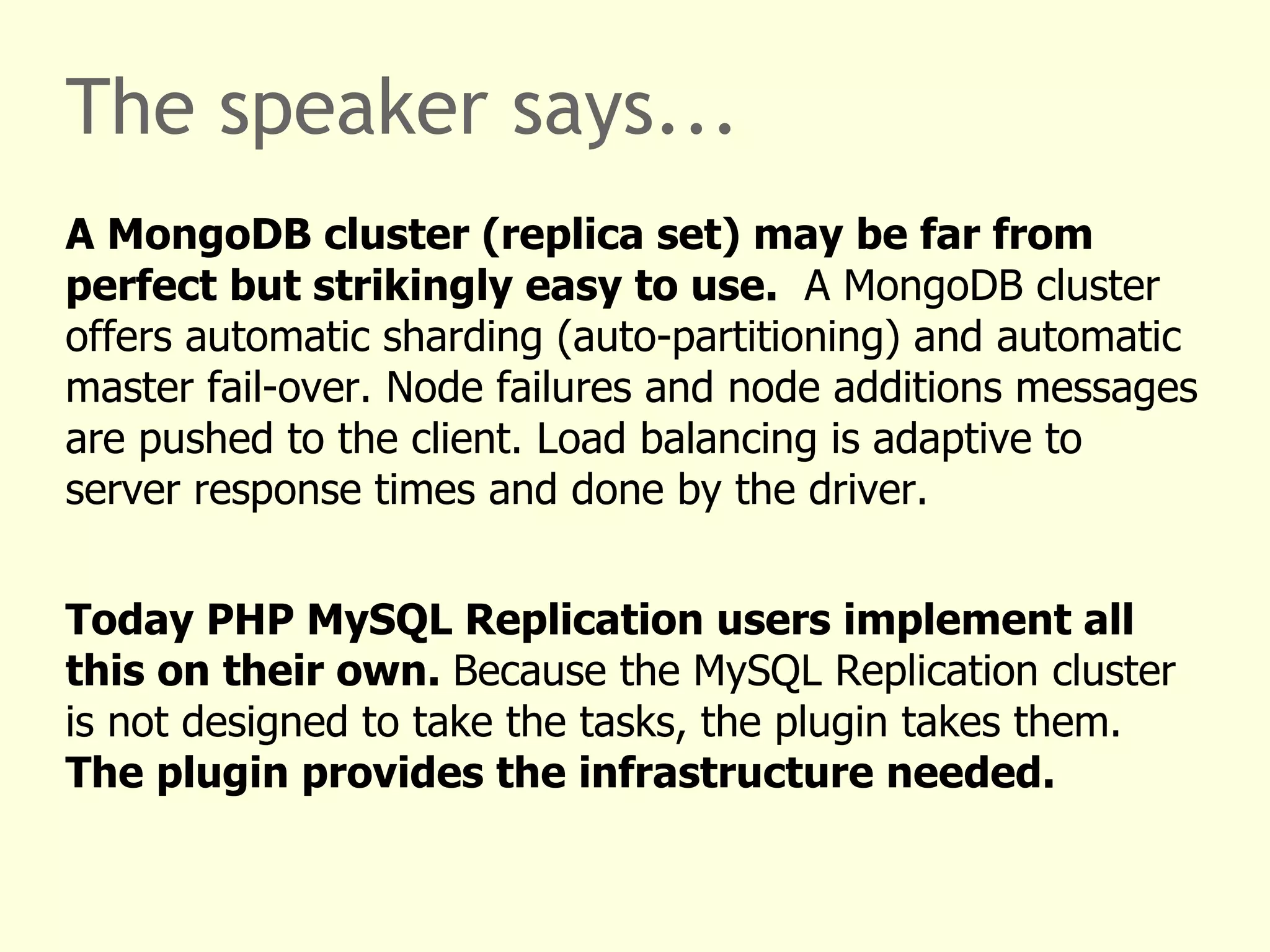 Web use cases: session server, tele communication MySQL Cluster SQL Node SQL Node Cluster Data Node Cluster Data Node Cluster Data Node 