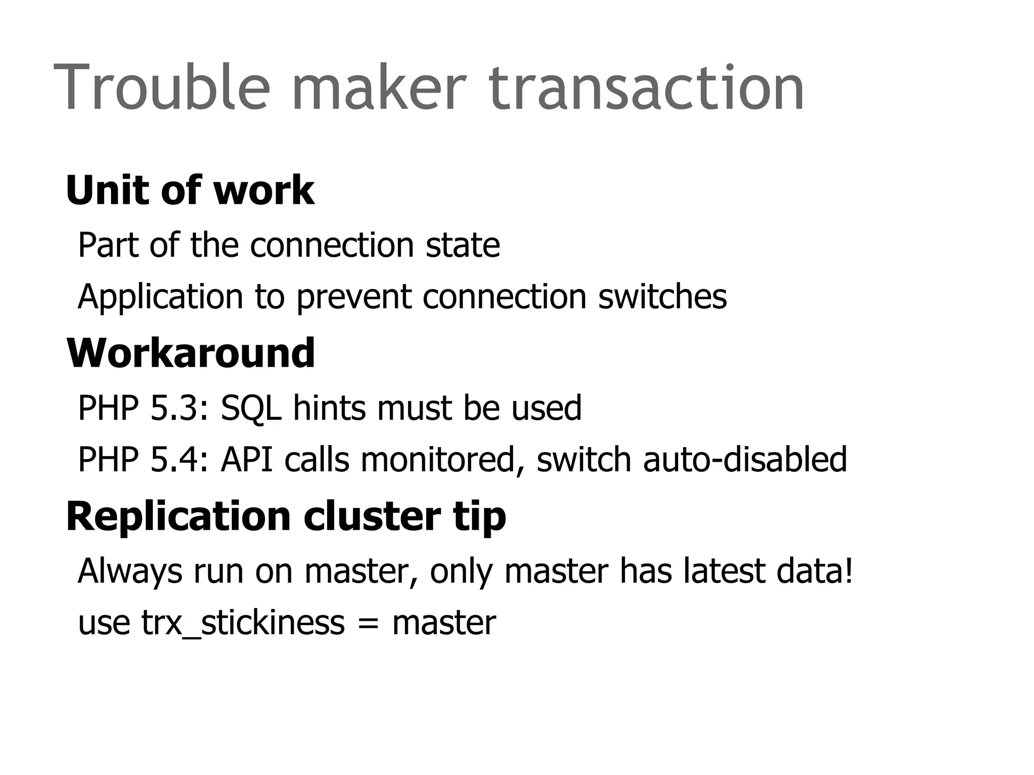 Using MySQL Replication Statement redirection Read/write split (optional: master on write) 