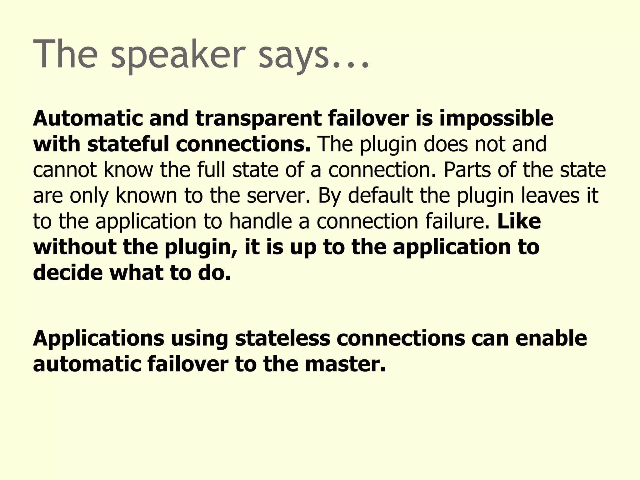 A trouble maker in detail Connection State Connection settings, e.g. charsets 