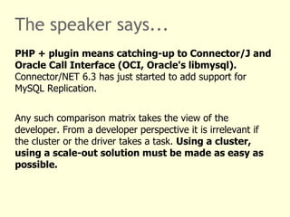The speaker says... MySQL Cluster is used for real-time transactional read and write scale-out.  Data is auto-partitioned on cluster data nodes resulting in 99.999% availability. The cluster is accessed through MySQL Application Cluster Nodes. The most basic MySQL Application Cluster Node is a SQL Node – a MySQL server (mysqld). If MySQL Cluster is new to you, think of MySQL Cluster as a storage engine for the network. Like InnoDB and MyISAM are storage engines for disks. 