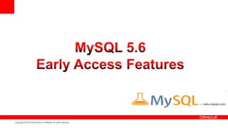 Copyright © 2012 Oracle and/or its affiliates. All rights reserved.
 