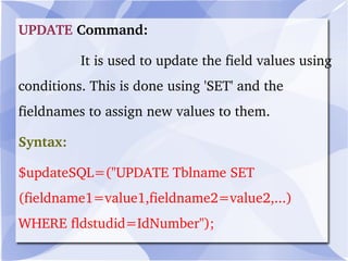 YouTube  use  MySQL  for data storage and logging of user data. 